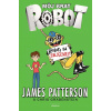 Môj brat robot 2: Roboti sa zbláznili! - James Patterson Môj brat robot 2: Roboti sa zbláznili! - James Patterson