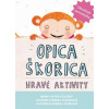 Opica Škorica Hravé aktivity Opica Škorica Hravé aktivity