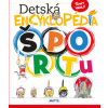 Detská encyklopédia športu - Casalis Anna Detská encyklopédia športu - Casalis Anna