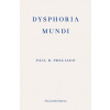 Dysphoria Mundi Dysphoria Mundi