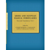 Greek and Egyptian Magical Formularies Greek and Egyptian Magical Formularies