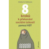 8 kroků k překonání sociální úzkosti - Stefan G. Hofmann 8 kroků k překonání sociální úzkosti - Stefan G. Hofmann