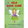 Víla nové země - Pavlína Přibylová Blažková Víla nové země - Pavlína Přibylová Blažková