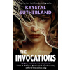 The Invocations - Krystal Sutherland The Invocations - Krystal Sutherland