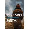 Pro svět mrtví - Masterton Graham Pro svět mrtví - Masterton Graham