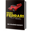 Mé strašné radosti - Příběh mého života - Enzo Ferrari Mé strašné radosti - Příběh mého života - Enzo Ferrari