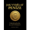Kniha Jak vydělat peníze Kniha Jak vydělat peníze