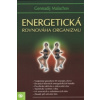 Energetická rovnováha organismu Energetická rovnováha organismu