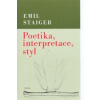 Poetika, interpretace, styl Poetika, interpretace, styl