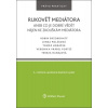 Rukověť mediátora, 2. vydání Rukověť mediátora, 2. vydání