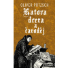 Katova dcera a čaroděj - Oliver Pötzsch Katova dcera a čaroděj - Oliver Pötzsch