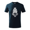 Eat sleep tennis - Tričko detské bavlnené - 158 cm/12 rokov ( Tmavomodrá (takmer čierna) ) Eat sleep tennis - Tričko detské bavlnené - 158 cm/12 rokov ( Tmavomodrá (takmer čierna) )
