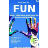 Fun with Leadership Motivation & Change Management Fun with Leadership Motivation & Change Management