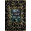 Titans & Giants Myths & Tales Epic Tales - Felton Debbie Titans & Giants Myths & Tales Epic Tales - Felton Debbie