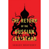 The Return of the Russian Leviathan The Return of the Russian Leviathan
