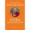 Etika pro dnešní svět - Dalajláma Etika pro dnešní svět - Dalajláma