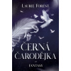 Černá čarodějka - Laurie Forest Černá čarodějka - Laurie Forest