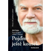 Pojďme ještě kousek Pojďme ještě kousek