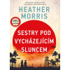 Sestry pod vycházejícím sluncem (Heather Morris) Sestry pod vycházejícím sluncem (Heather Morris)