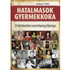 Hatalmasok gyermekkora Hatalmasok gyermekkora