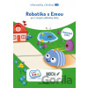 Robotika s Emou (pracovný zošit) Robotika s Emou (pracovný zošit)