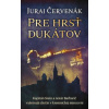 Pre hrsť dukátov (Barbarič a Stein 8) - Juraj Červenák Pre hrsť dukátov (Barbarič a Stein 8) - Juraj Červenák