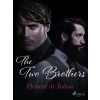 The Two Brothers The Two Brothers