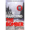 The Bomber - Liza Marklund The Bomber - Liza Marklund