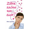 Zítra začnu nový život! - Gilles Legardinier Zítra začnu nový život! - Gilles Legardinier