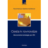 Cesta k rovnováze ekonomická strategie pro ČR - Kohout Pavel Cesta k rovnováze ekonomická strategie pro ČR - Kohout Pavel