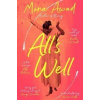 All´s Well - Mona Awad All´s Well - Mona Awad