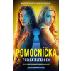 Pomocníčka - Freida McFadden Pomocníčka - Freida McFadden
