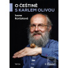 O češtině s Karlem Olivo… (Ivana Karásková) O češtině s Karlem Olivo… (Ivana Karásková)