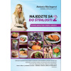 Najedzte sa do štíhlosti 2 Najedzte sa do štíhlosti 2