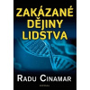 Zakázané dějiny lidstva Radu Cinamar Zakázané dějiny lidstva Radu Cinamar