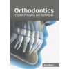 Orthodontics: Current Principles and Techniques (Amy Reed)(Pevná) Orthodontics: Current Principles and Techniques (Amy Reed)(Pevná)