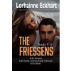 The Friessens: Books 9 -11 The Friessens: Books 9 -11