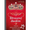 Ztracený diadém - Případy královského soudce Melichara - Bauer Jan Ztracený diadém - Případy královského soudce Melichara - Bauer Jan
