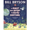A Really Short History of Nearly Everything A Really Short History of Nearly Everything