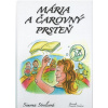 Mária a čarovný prsteň Mária a čarovný prsteň