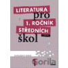 Literatura pro 1. ročník středních škol Literatura pro 1. ročník středních škol