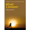 Běhání s Keňany (Adharanand Finn) Běhání s Keňany (Adharanand Finn)