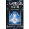 U karmického soudu - Božena Koubová U karmického soudu - Božena Koubová