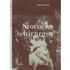 Storočie chirurgov (Jürgen Thorwald - vyd. Absynt ) Storočie chirurgov (Jürgen Thorwald - vyd. Absynt )