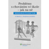Problémy s chováním ve š… (Václav Mertin) Problémy s chováním ve š… (Václav Mertin)