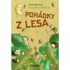 Pohádky z lesa - Lenka Jakešová Pohádky z lesa - Lenka Jakešová