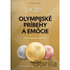 Olympijské príbehy a emócie - Ľubomír Souček, Ján Súkup Olympijské príbehy a emócie - Ľubomír Souček, Ján Súkup