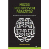 Mozog pod vplyvom parazitov Kathleen McAuliffe Mozog pod vplyvom parazitov Kathleen McAuliffe