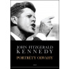 Portréty odvahy - John Fitzgerald Kennedy Portréty odvahy - John Fitzgerald Kennedy