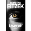 Lovec očí - Sebastian Fitzek Lovec očí - Sebastian Fitzek